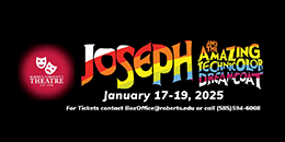 Joseph and the Amazing Technicolor Dreamcoat January 17-19, 2025. For tickets contact BoxOffice@roberts.edu or call (585)594-6008